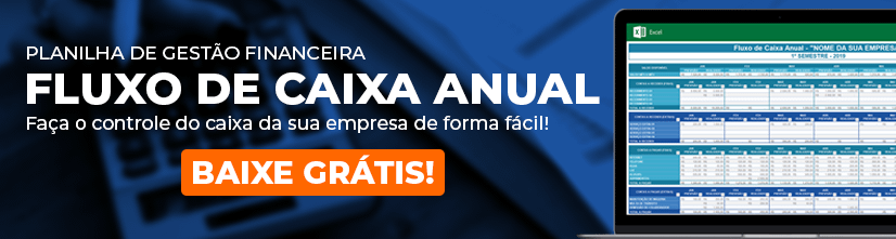 Preparamos uma planilha de fluxo de caixa anual, intuitiva e gratuita para você turbinar a gestão financeira da sua empresa. Baixe agora mesmo!