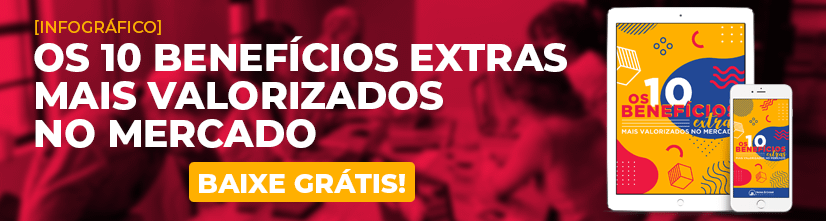 Banner para baixar o infográfico com os 10 benefícios extras mais valorizados no mercado de trabalho.